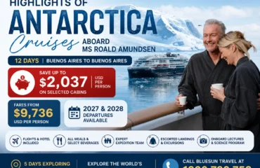 Highlights of Antarctica Cruise Deal 2027 & 2028 aboard MS Roald Amundsen