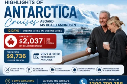 Highlights of Antarctica Cruise Deal 2027 & 2028 aboard MS Roald Amundsen
